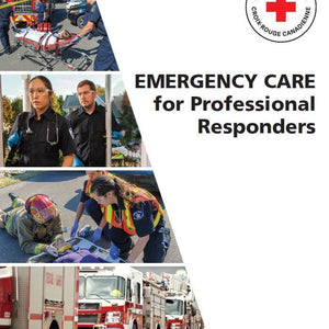 Emergency Care for Professional Responders Manual