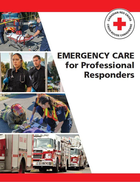 Emergency Care for Professional Responders Manual